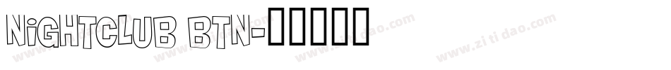 Nightclub BTN字体转换